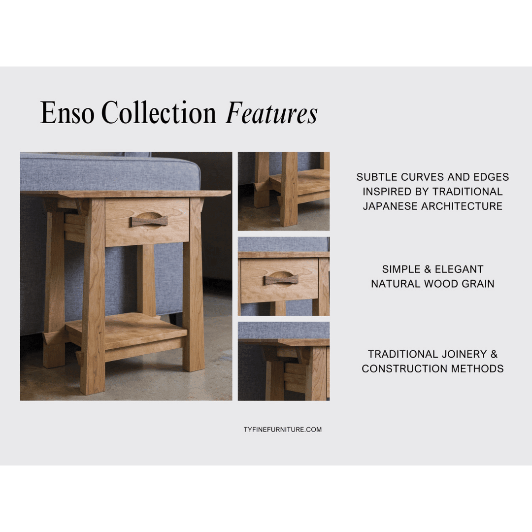 Solid hardwood side table with drawer and shelf, shown from multiple angles. Subtle curves, natural wood grain, and traditional joinery reflect the craftsmanship of the TY Fine Furniture Enso Armoire—part of the Enso Collection Features.