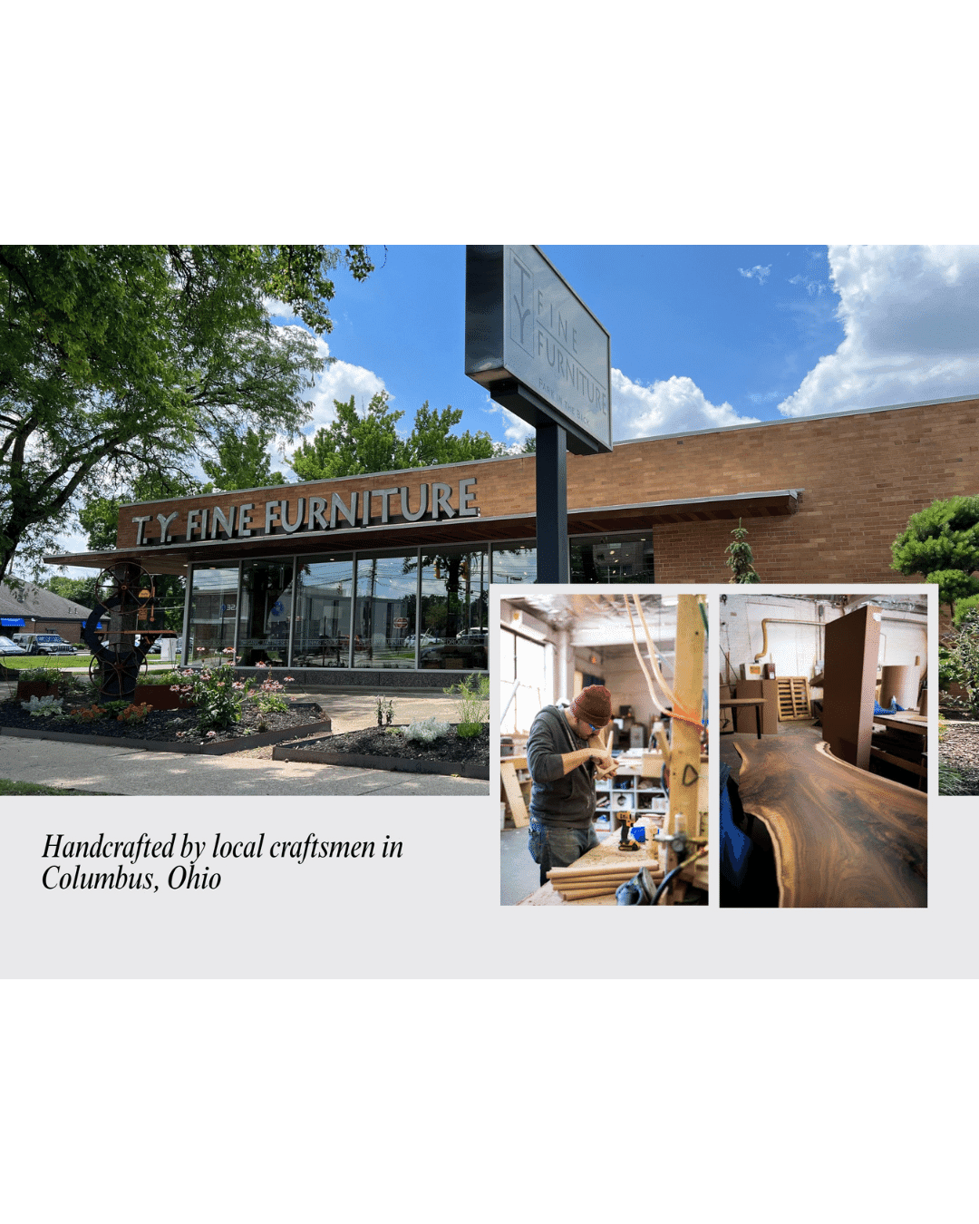 Exterior of TY Fine Furniture store with large sign, trees, and blue sky. Inset images show a craftsman making the Enso Desk and close-ups of its solid wood design with wire management. Handcrafted in Columbus, Ohio by local artisans.
